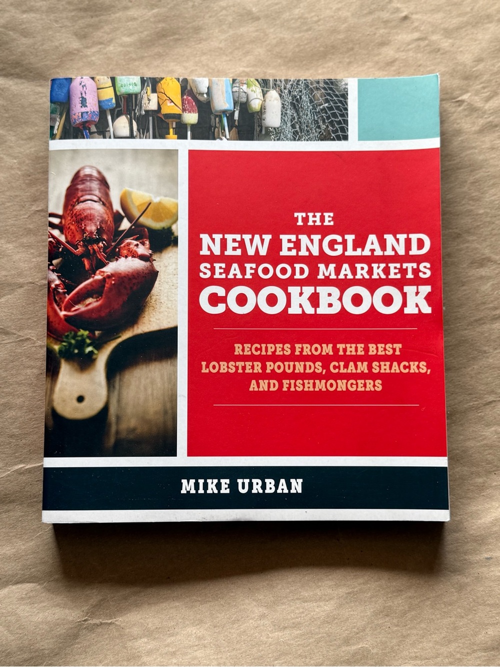 The New England Seafood Markets Cookbook